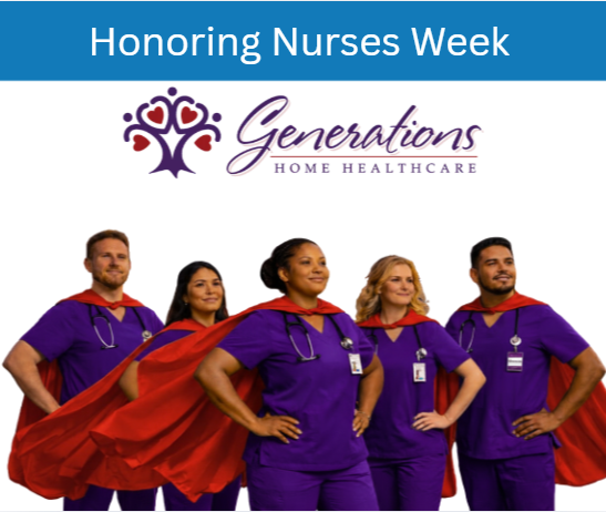 Honoring Nurses Everywhere at Generations Home Healthcare